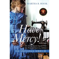 Have Mercy!: A Novel The Springdale Series III Expect Surprises As The Springdale Saga Continues - Paperback