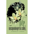 Me, unapologetically. - Paperback