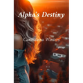 Alpha's Destiny - Paperback