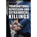 Transnational Repression and Extrajudicial Killings - Library Binding