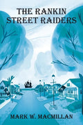 The Rankin Street Raiders - Paperback
