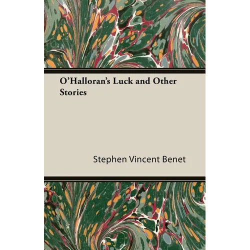 O'Halloran's Luck and Other Stories - Paperback