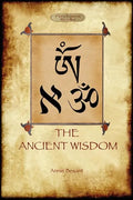 The Ancient Wisdom - Paperback