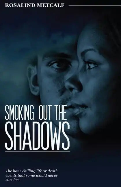 Smoking Out The Shadows - Paperback