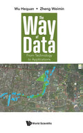 Way of Data, The: From Technology to Applications - Hardcover