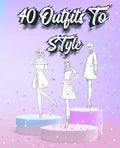 40 Outfits To Style: Create Your Fashion Style Workbook - Drawing Workbook for Teens and Adults - Fashion Design Drawings Outfits - Paperback