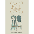 The Leah Factor: Recognizing True Beauty and Worth - Hardcover