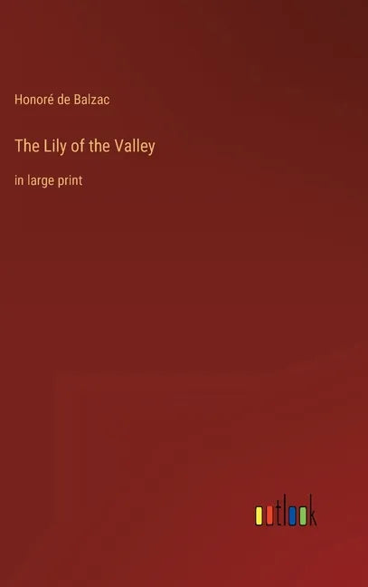 The Lily of the Valley: in large print - Hardcover