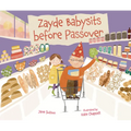 Zayde Babysits Before Passover - Hardcover