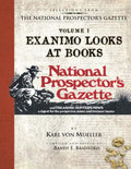 Selections From The National Prospector's Gazette Volume 1: Exanimo Looks at Books - Paperback