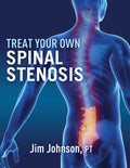 Treat Your Own Spinal Stenosis - Paperback