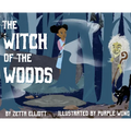The Witch of the Woods - Hardcover