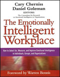 The Emotionally Intelligent Workplace: How to Select For, Measure, and Improve Emotional Intelligence in Individuals, Groups, and Organizations - Paperback