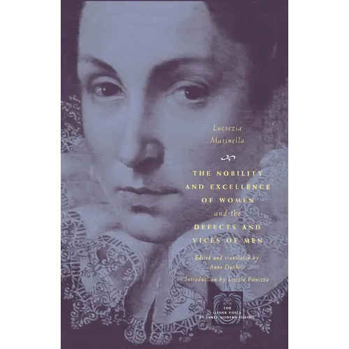 The Nobility and Excellence of Women and the Defects and Vices of Men - Paperback