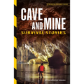 Cave and Mine Survival Stories - Library Binding