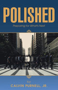 Polished: Preparing for What's Next - Paperback