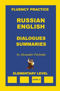 Russian-English, Dialogues and Summaries, Elementary Level - Paperback