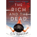 The Rich and the Dead - Paperback