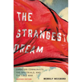 The Strangest Dream: Canadian Communists, the Spy Trials, and the Cold War - Paperback