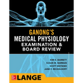 Ganong's Physiology Examination and Board Review - Paperback