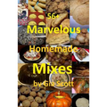56+ Marvelous Homemade Mixes - Paperback