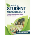 Redefining Student Accountability: A Proactive Approach to Teaching Behavior Outside the Gradebook (Your Guide to Improving Student Learning by Teachi - Paperback