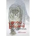 Snow Leopard: Stories from the Roof of the World - Paperback