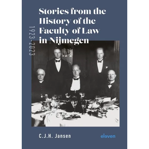 Stories from the History of the Faculty of Law in Nijmegen (1923-2023) - Hardcover
