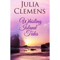 Whisling Island Tides: A Whisling Island Novel - Paperback