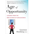 Age of Opportunity: Lessons from the New Science of Adolescence - Paperback