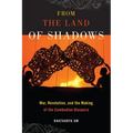From the Land of Shadows: War, Revolution, and the Making of the Cambodian Diaspora - Paperback