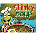 Stinky Soup - Hardcover