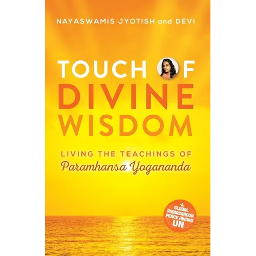 Touch of Divine Wisdom: Living the Teachings of Paramhansa Yogananda - Paperback