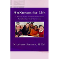 ArtStream for Life: A Social Skills and Communication Handbook for Self-Advocates - Paperback