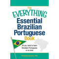The Everything Essential Brazilian Portuguese Book: All You Need to Learn Brazilian Portuguese in No Time - Paperback