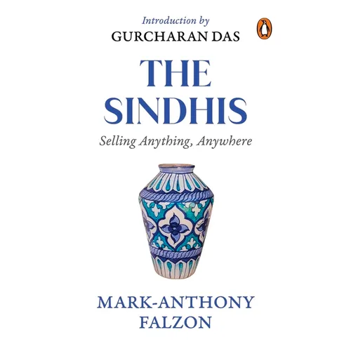 Selling Anything Anywhere: Sindhis and Global Trade - Paperback