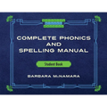 Complete Phonics and Spelling Manual Student Book: Phonics Rules and Spelling Patterns - Paperback
