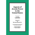 The International Jew Volume IV: Aspects of Jewish Power in the United States - Paperback
