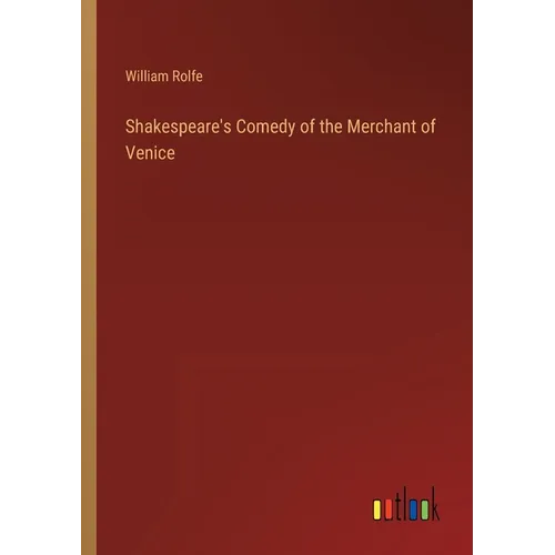 Shakespeare's Comedy of the Merchant of Venice - Paperback