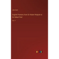 English Premiers from Sir Robert Walpole to Sir Robert Peel: Vol. II - Hardcover