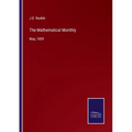 The Mathematical Monthly: May, 1859 - Paperback
