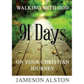 Walking With God: 91 Days on your Christian Journey - Paperback