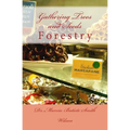 Gathering Trees and Seeds: Forestry - Paperback