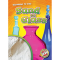 Sand to Glass - Library Binding