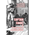 Captain Canot: or, Twenty Years of an African Slaver - Hardcover