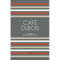 Café Dubois: A Bilingual French-English Story - Paperback