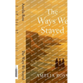 The Ways We Stayed - Paperback