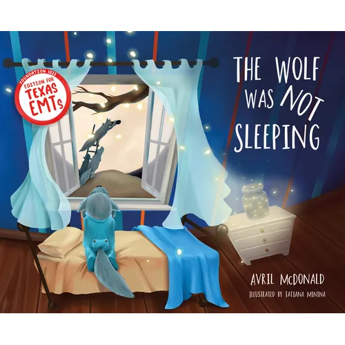 The Wolf Was Not Sleeping: Texas Emts Edition - Paperback