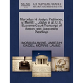 Marcellus N. Joslyn, Petitioner, V. Merritt L. Joslyn et al. U.S. Supreme Court Transcript of Record with Supporting Pleadings - Paperback