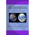 The "Genesis Gap" of Creationism Revisited: The Biblical "Ruin-Reconstruction" Event - Paperback